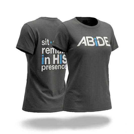 Gray woman's t-shirt with 'ABiDE' on front and 'sit dwell remain in HIS presence' on back on a white background
